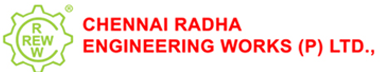 CHENNAI RADHA ENGINEERING WORKS (P) LTD (CHENNAI)
